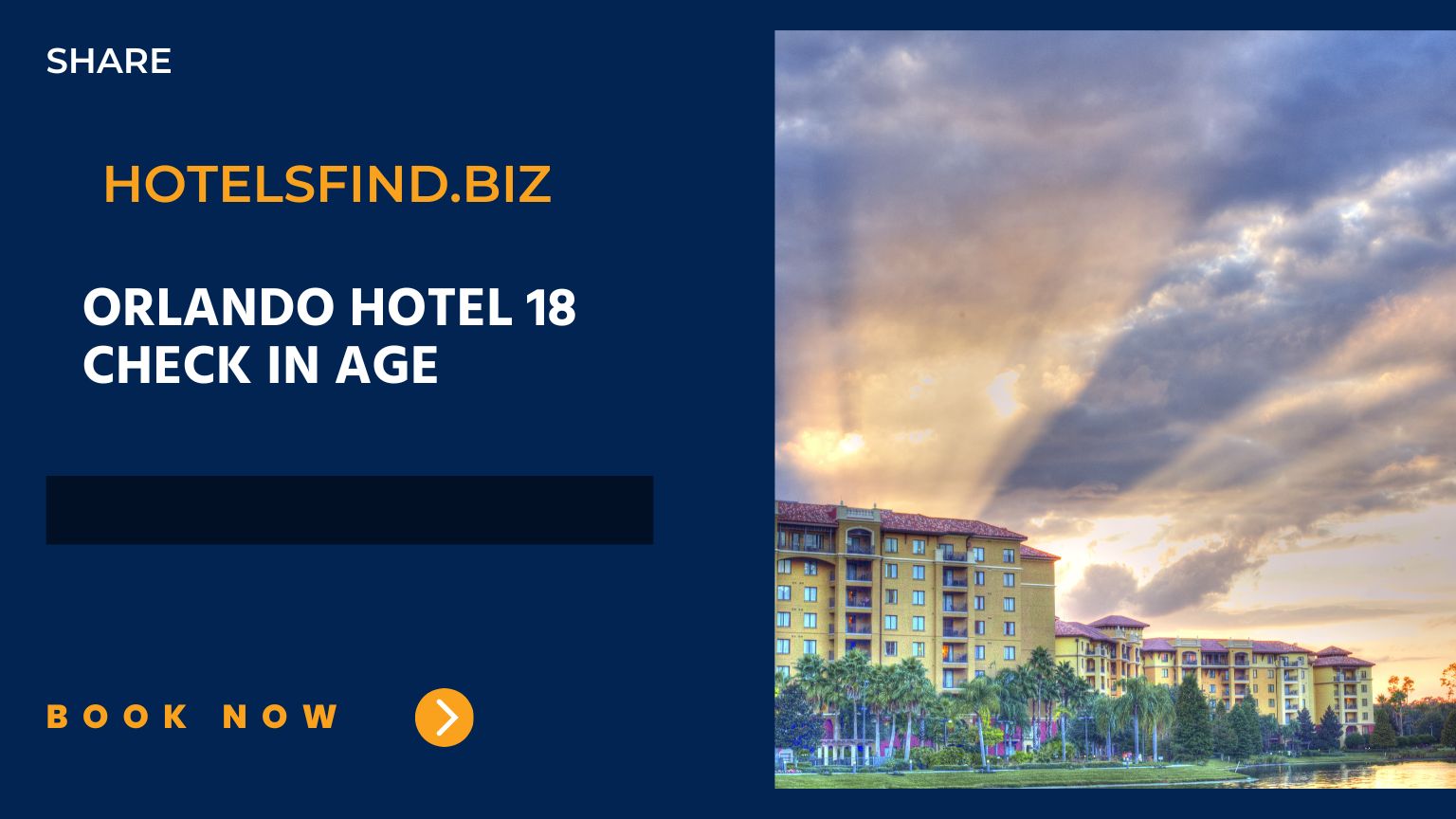 Top 10+ Orlando Hotel 18 Check In Age of 2024 Hotelsfind