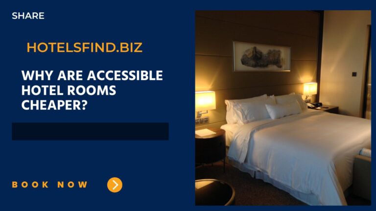 Why Are Accessible Hotel Rooms Cheaper? 2024
