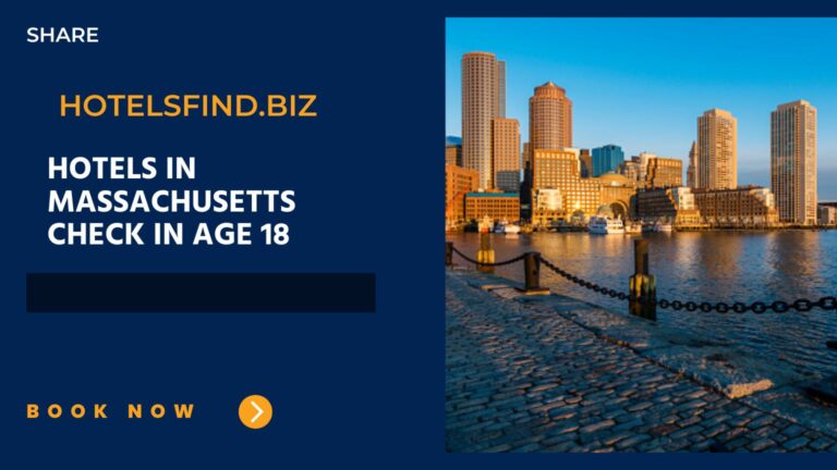 Top 11+ Hotels in Massachusetts Check In Age 18 In 2024