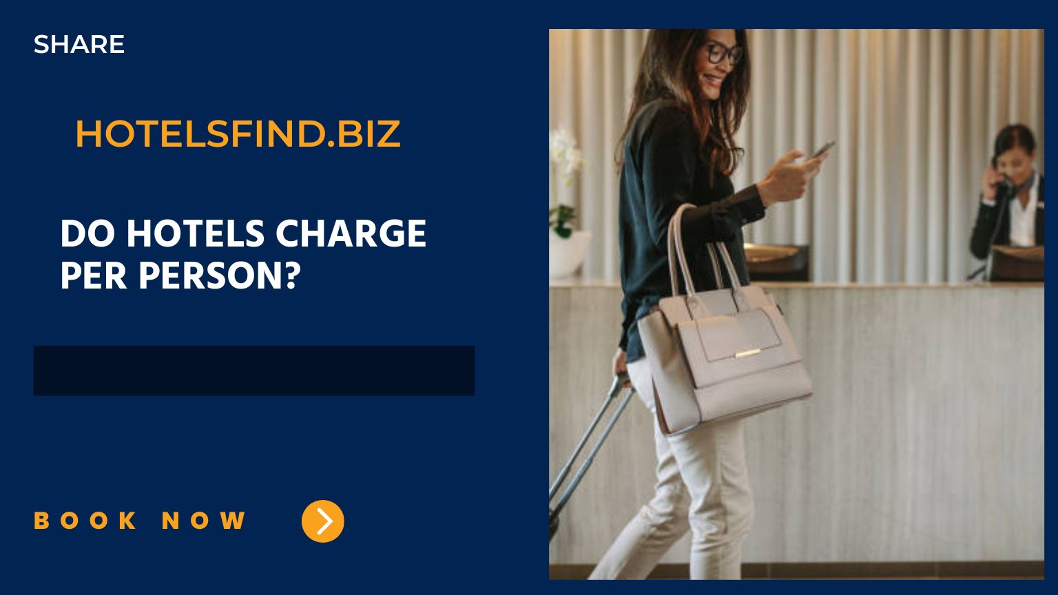 Do Hotels Charge Per Person? (Detail Guide) in 2024