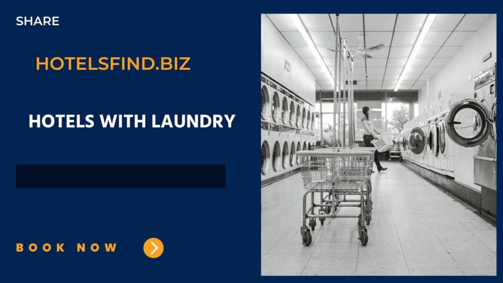 Hotels with Laundry