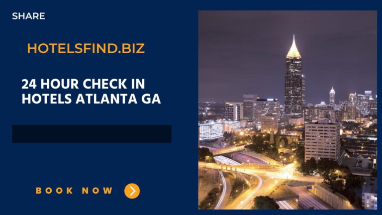 8 Top 24 hour Check In Hotels Atlanta GA of 2024