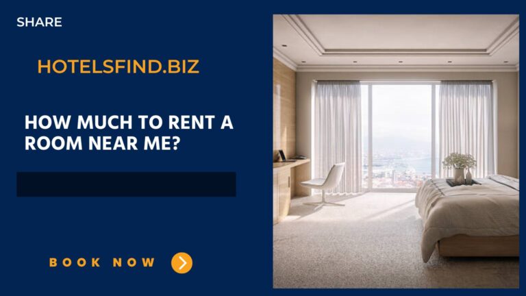 How Much to Rent a Room Near Me? (Cheap Hotels) of 2024
