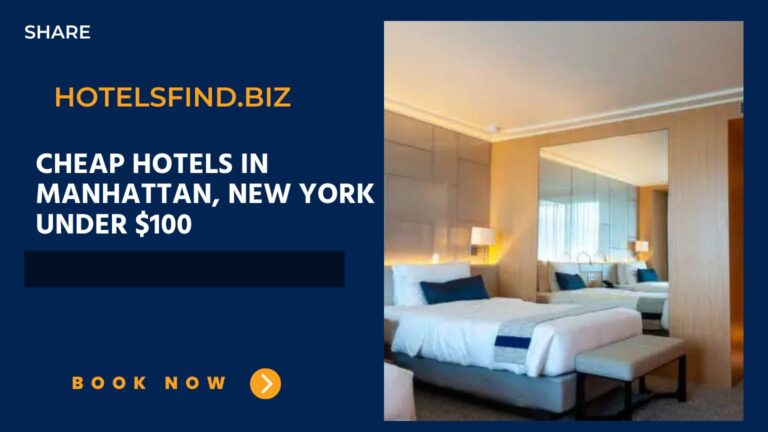 Cheap Hotels In Manhattan, New York Under $100 Of 2024