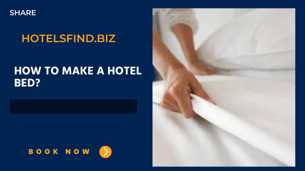 How to Make a Hotel Bed