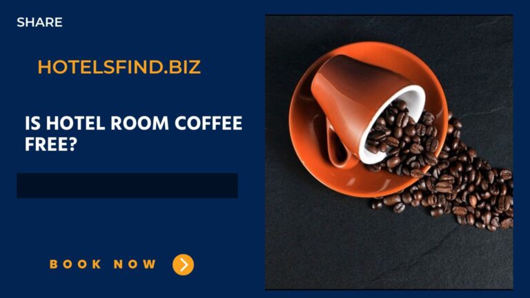 Is Hotel Room Coffee Free