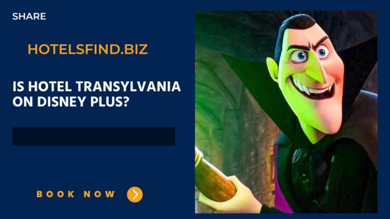 Is Hotel Transylvania on Disney Plus? (Fully Expose!) 2024